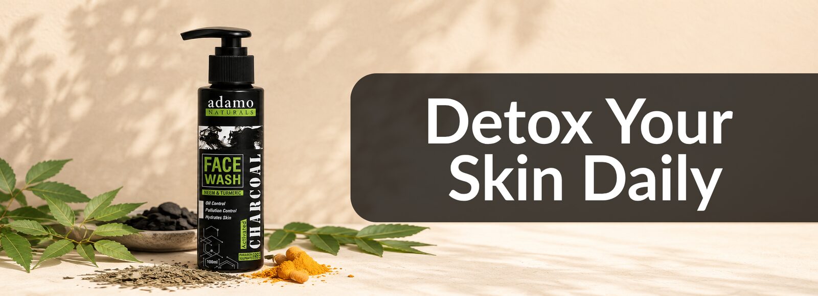 Adamo Naturals — Detox Your Skin Daily: Activated Charcoal Face Wash with Neem and Turmeric